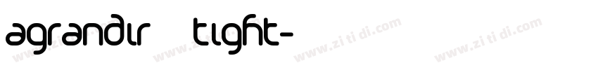 agrandir tight字体转换